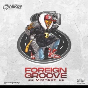 DJ Nikay Foreign Mixtape Artwork